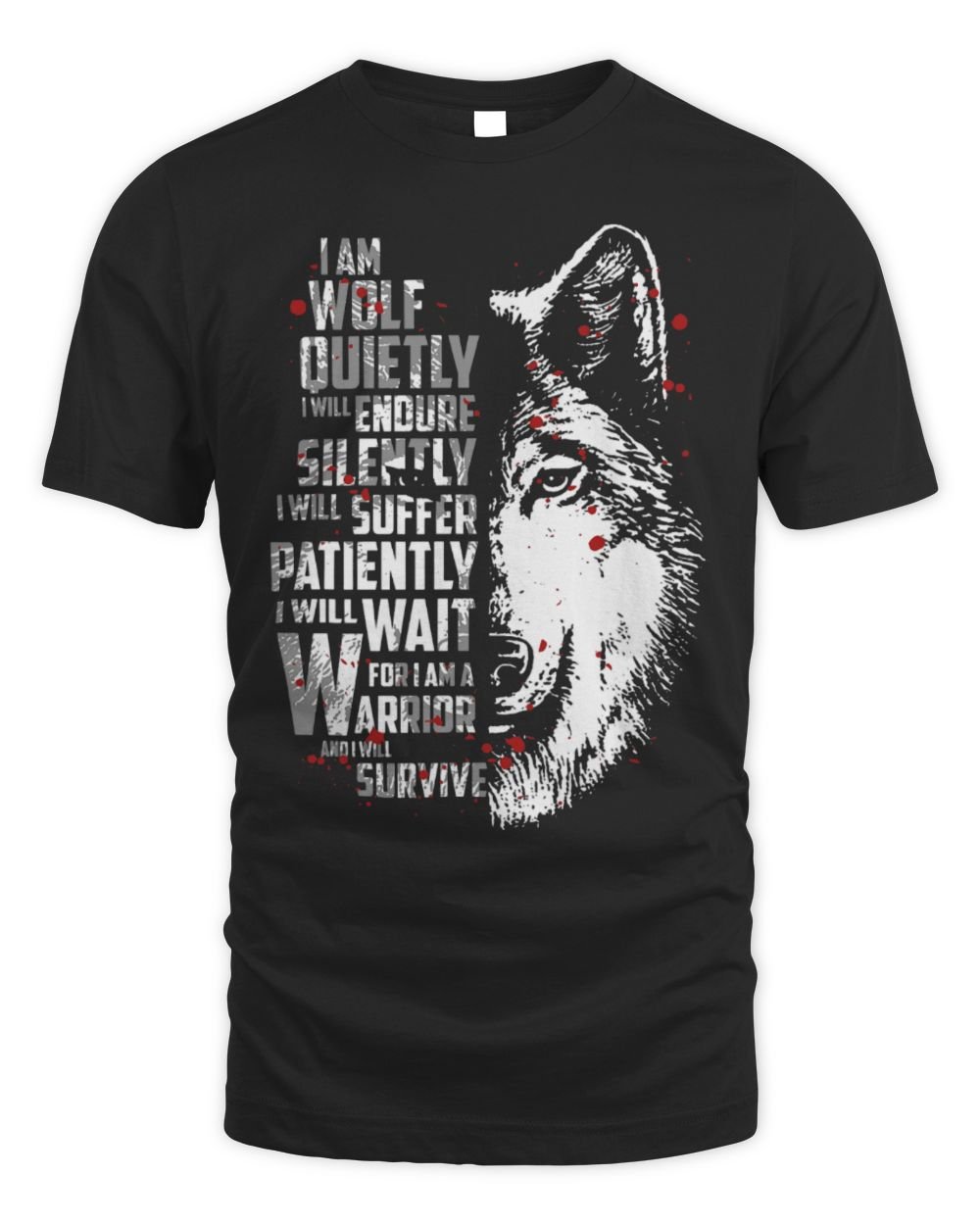 Cute Wolf I am Wolf Quietly I Will Endure Silently I Will Suffer Unisex Standard T-Shirt